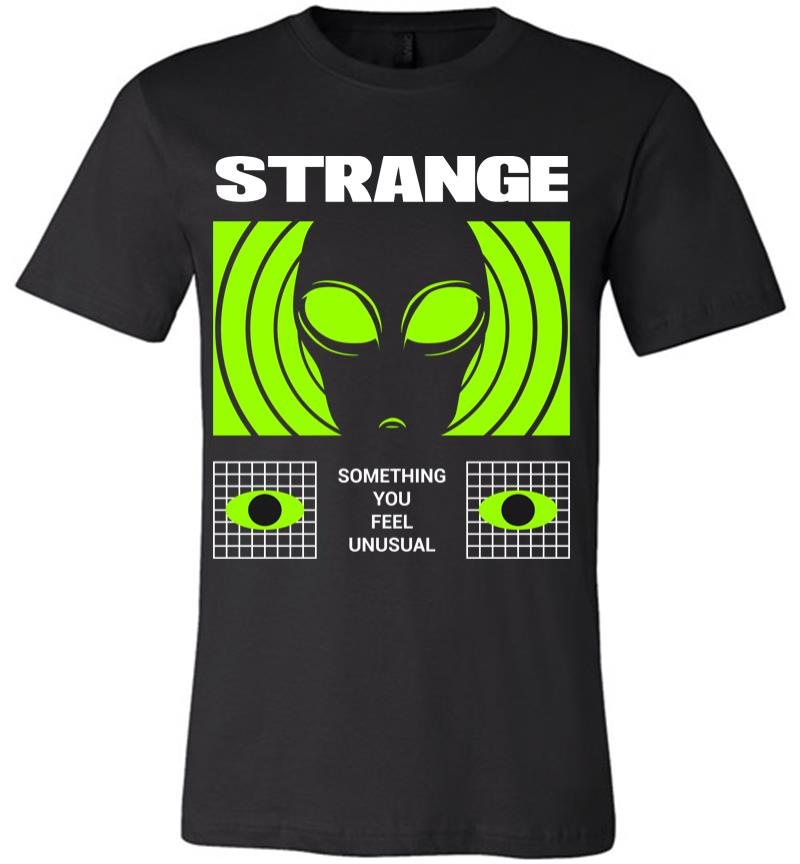 Strange Premium T-Shirt