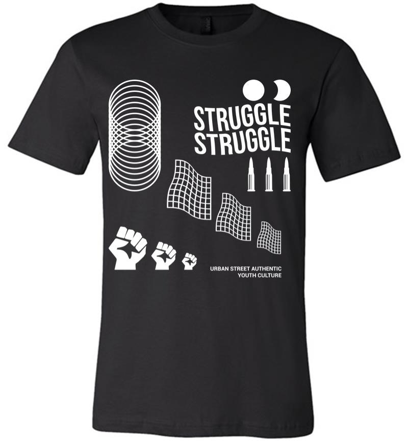 Struggle Premium T-Shirt
