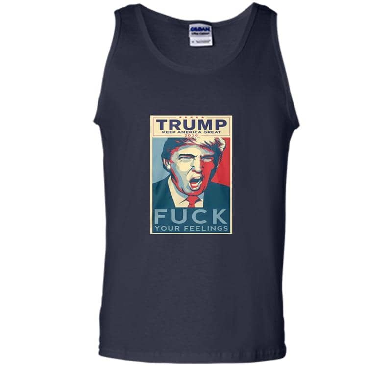 Inktee Store - Trump Keep American Great 2020 Fuck Your Feelings Mens Tank Top Image