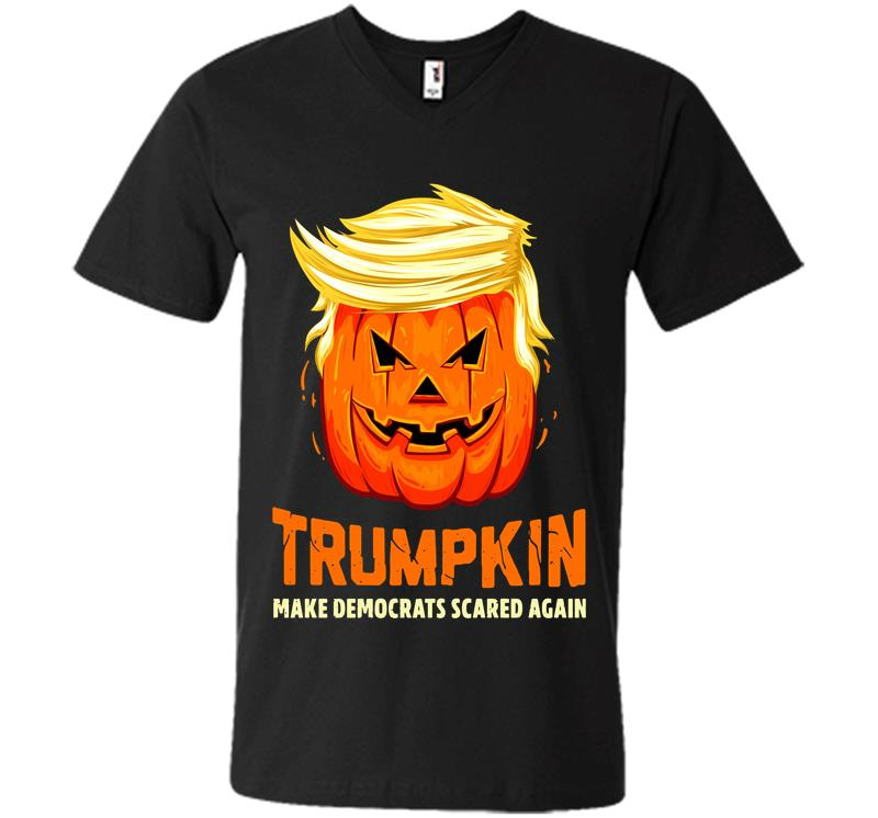 Trumpkin Make Democrats Scared Again Pretty V-Neck T-Shirt