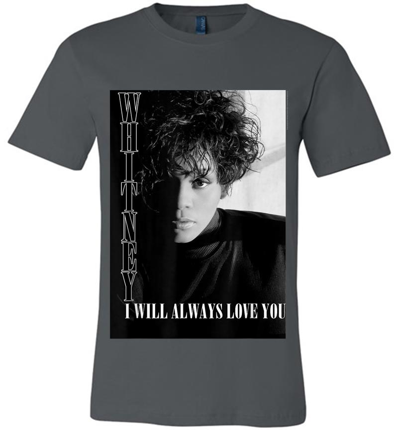 Whitney Houston Official I Will Always Love You B&Amp;W Premium T-Shirt