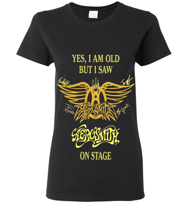 Yes I Am Old But I Saw Aerosmith Rock N Roll Band On Stage Womens T-Shirt