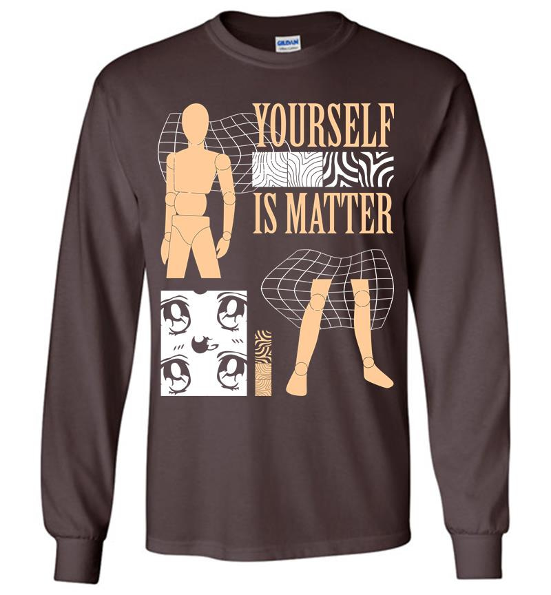 Inktee Store - Yourself Is Matter Long Sleeve T-Shirt Image