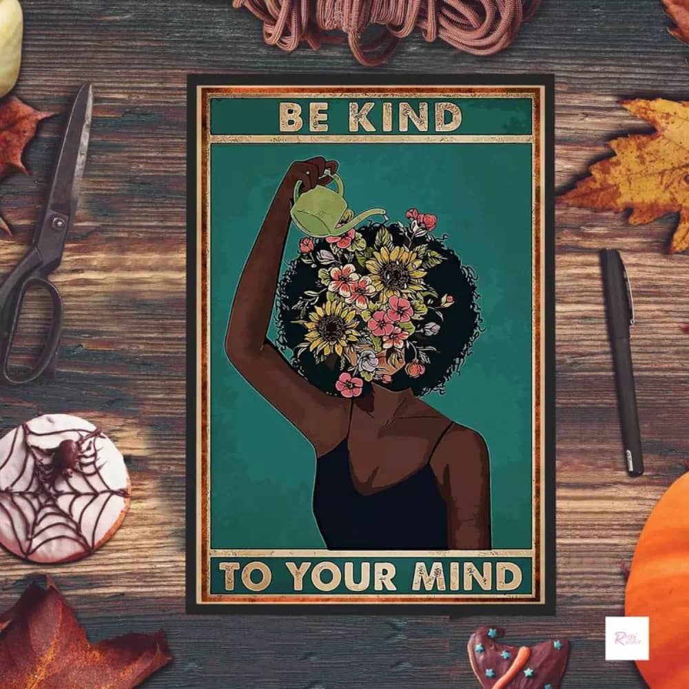 Be Kind To Your Mind Black Power African American Art Flower Head Printable Wall Poster