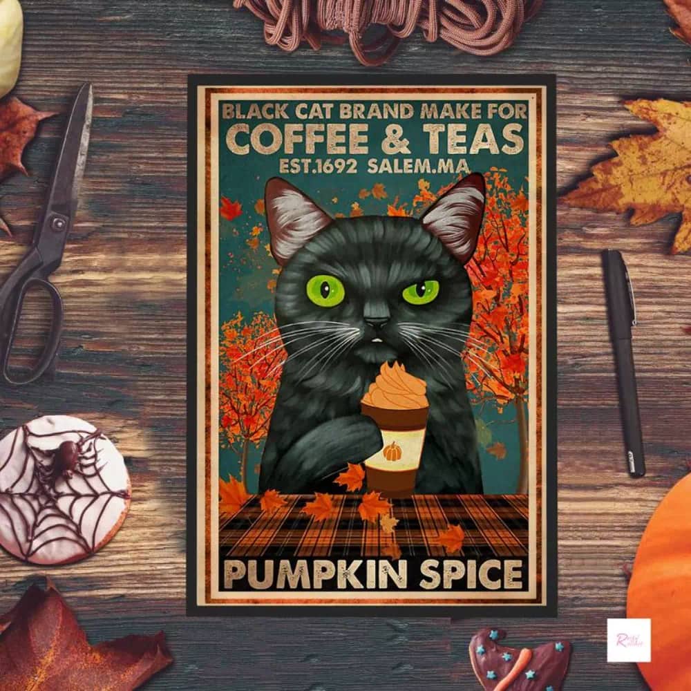Black Cat Brand Make For Coffee & Teas Pumpkin Spice Halloween Witch Wicked Poster