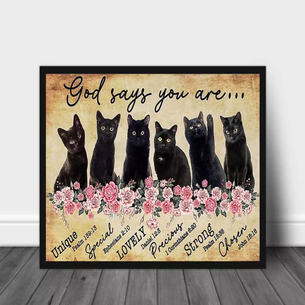 Cat God Says You Are Black Gift For Lover Print Canvas Art Framed Home Decor Poster