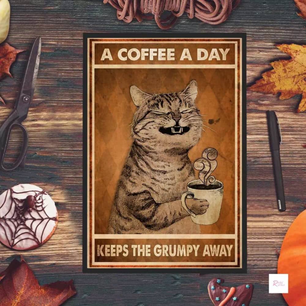Cat Smoke A Coffee Day Keeps The Grumpy Away Bath Gift For Owner Printable Wall Art Home Decor Poster