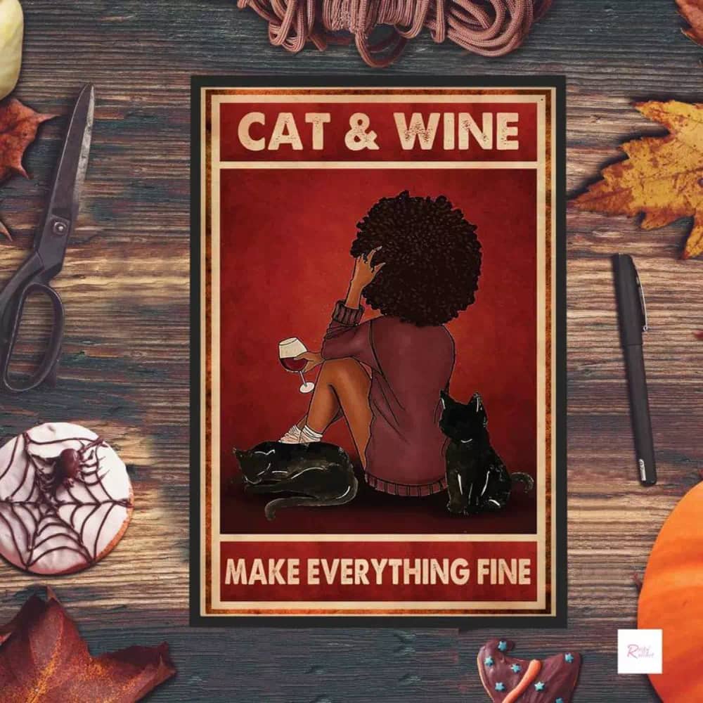 Cat & Wine Make Everything Fine Black Print Lover Printable Wall Art Vinyl Poster