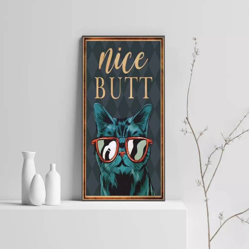Cool Cat - Nice Butt Canvas Print Lover Gift Funny Kitty Bathroom Wall Art Sign For Home Poster