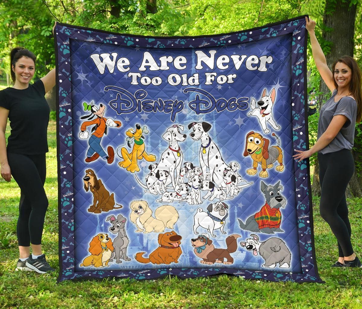 Disney Dogs We Are Never Too Old Fan Gift Idea Quilt
