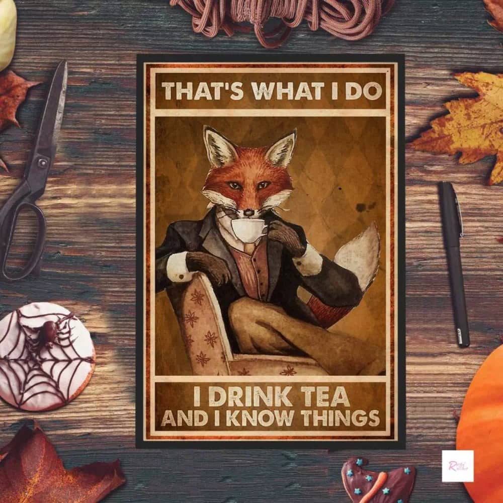 Fox That's What I Do Read Books Drink Tea And Know Things Drinks . Printable Wall Art Digital Prints Poster