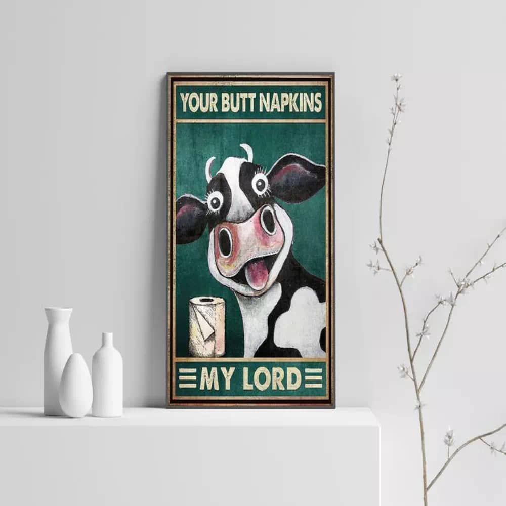 Funny Cow - Your Butt Napkins My Lord Canvas Art Bathroom Animal Print Wall Poster