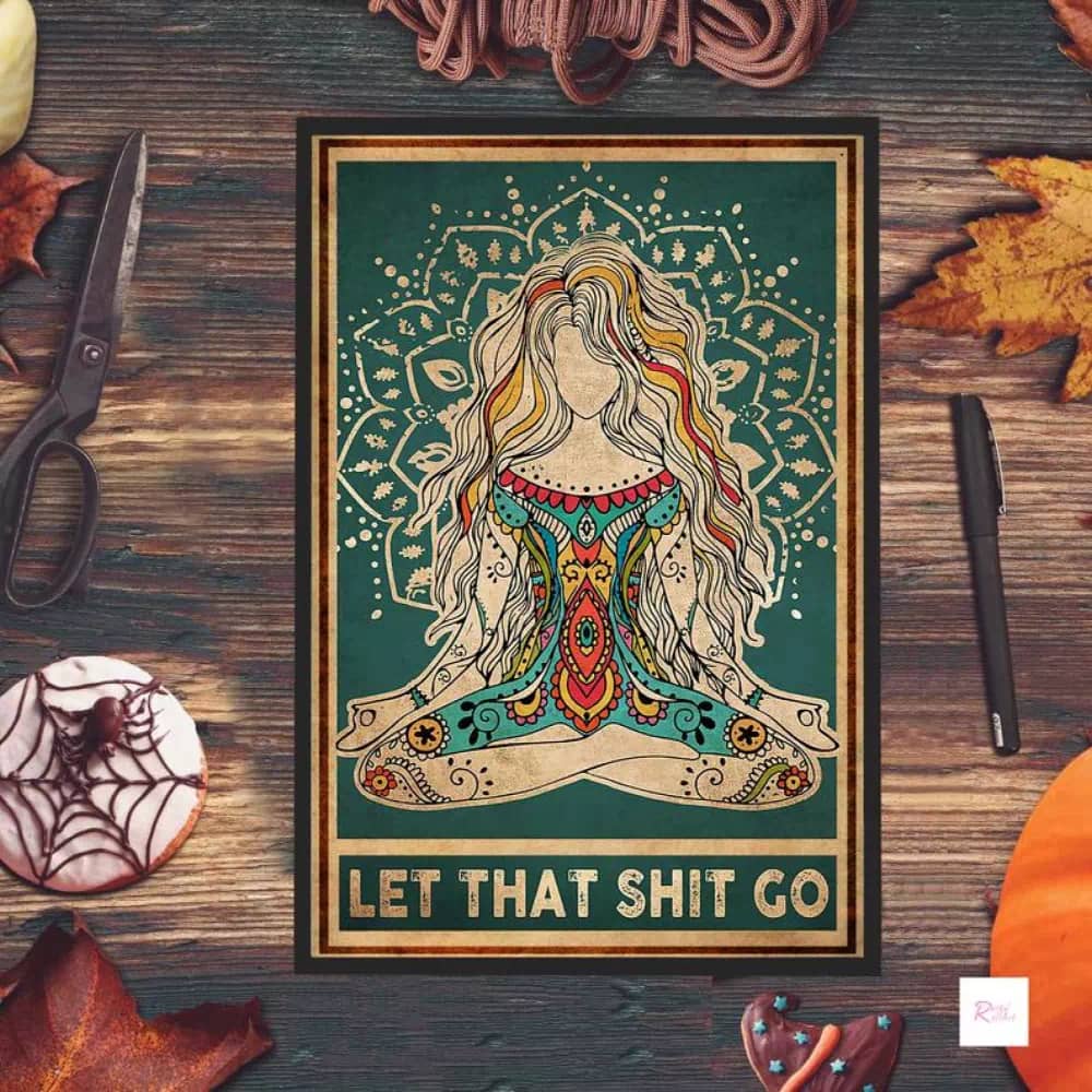 Hippie - Let That Sh Go Yoga Print Flower Head Printable Wall Poster