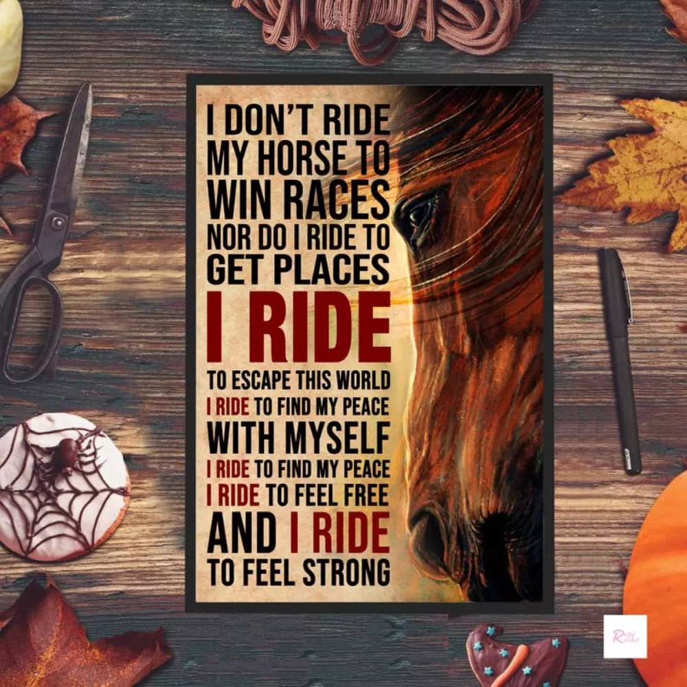I Don't Ride My Horse To Win Races Rider Art Vintage Poster