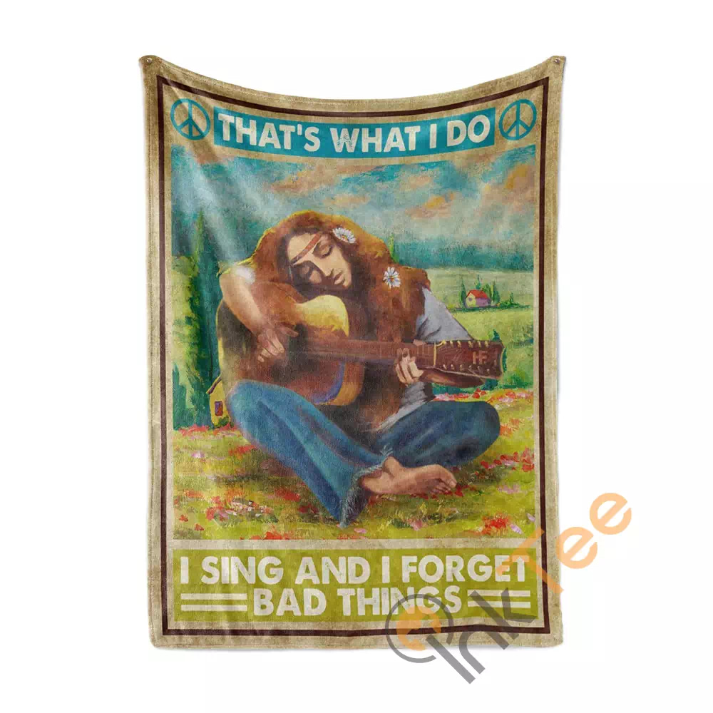 I Sing And I Forget Bad Things Hippie N177 Fleece Blanket