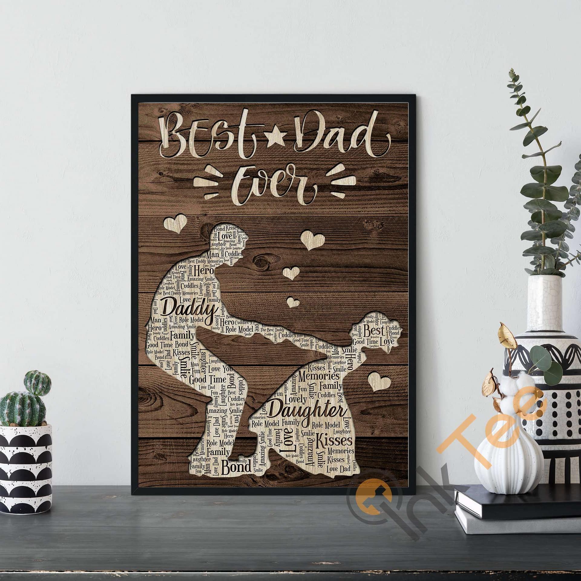 Personalized Best Dad Ever  And Daddy Daughter Gift From Appreciation Father'S Day Poster