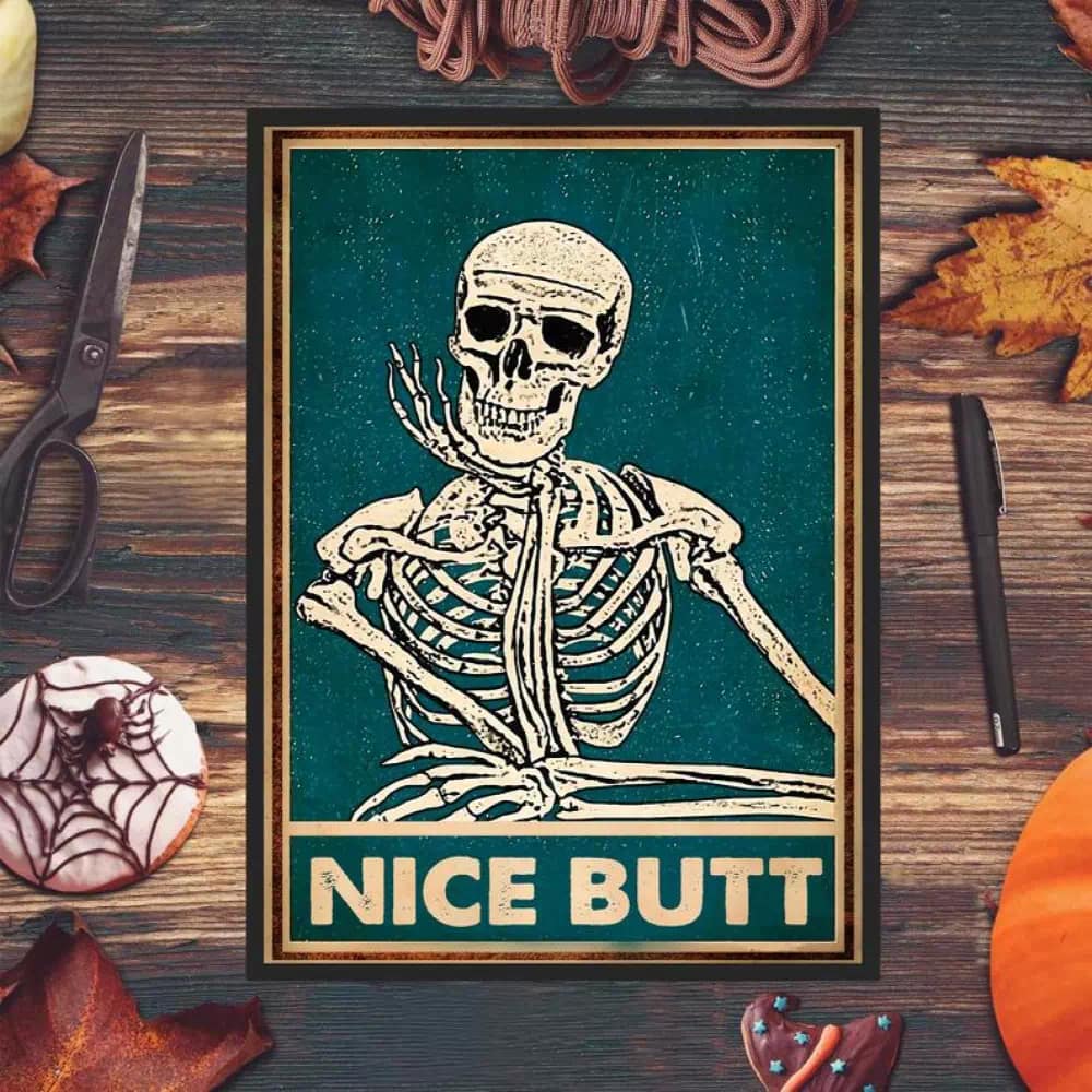 Skeleton Nice Butt Funny Print Love Skull Bathroom Wall Art Sign For Home Poster
