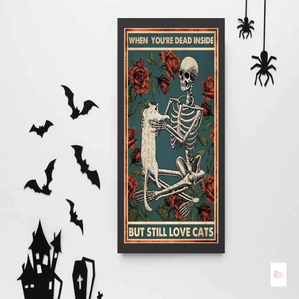 Skeleton When You're Dead Inside But Still Love Cats Funny Print Skull Printable Wall Art Sign For Home Poster