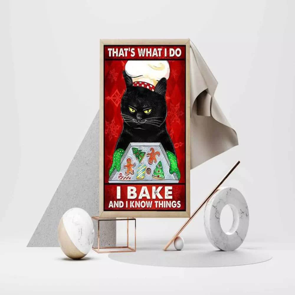 That's What I Do Bake And Know Things Black Cat Print Bakery Kitty Biscuits Funny Poster