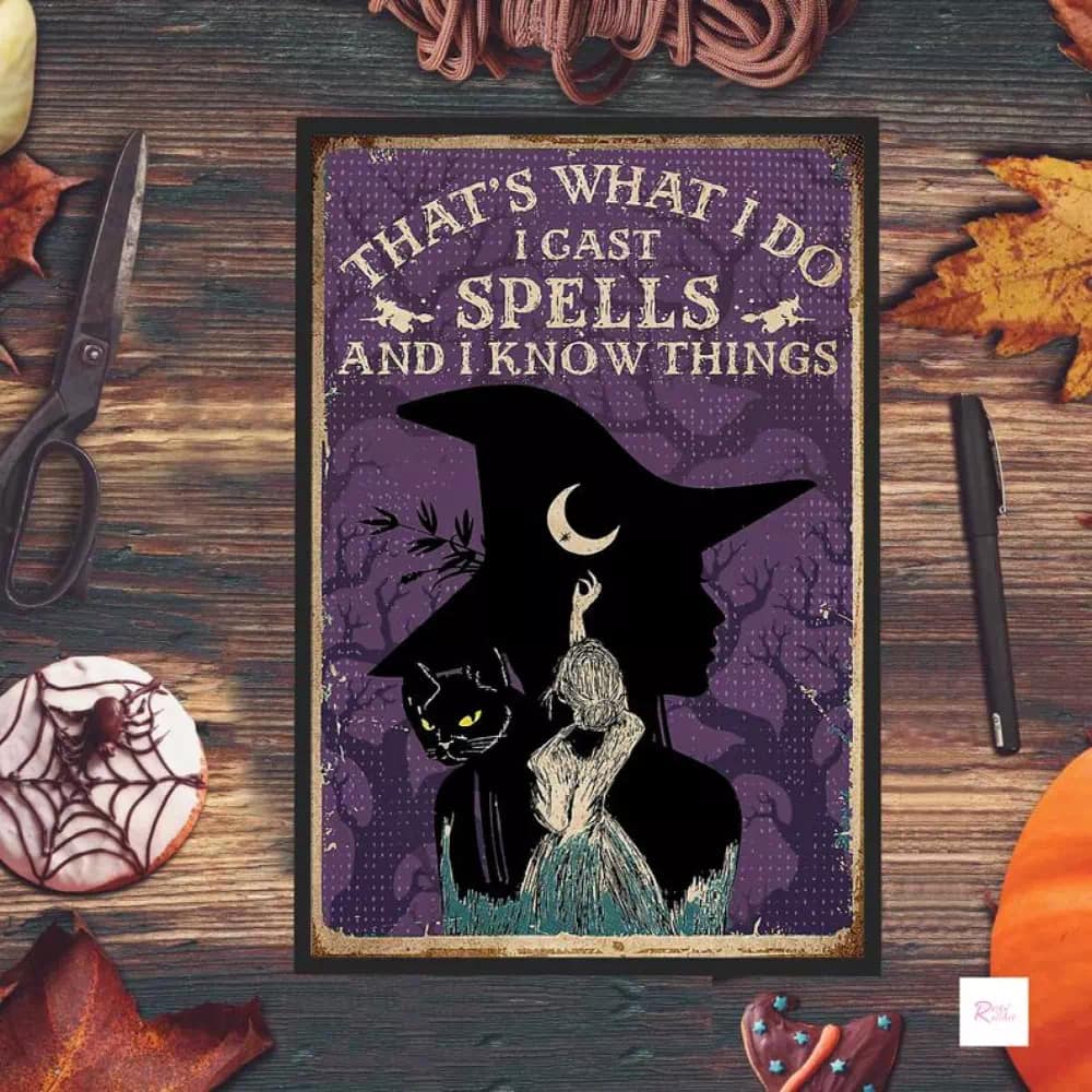 That's What I Do Cast Spell And Know Things Wicked Witch Halloween Art Decor Black Cat Poster