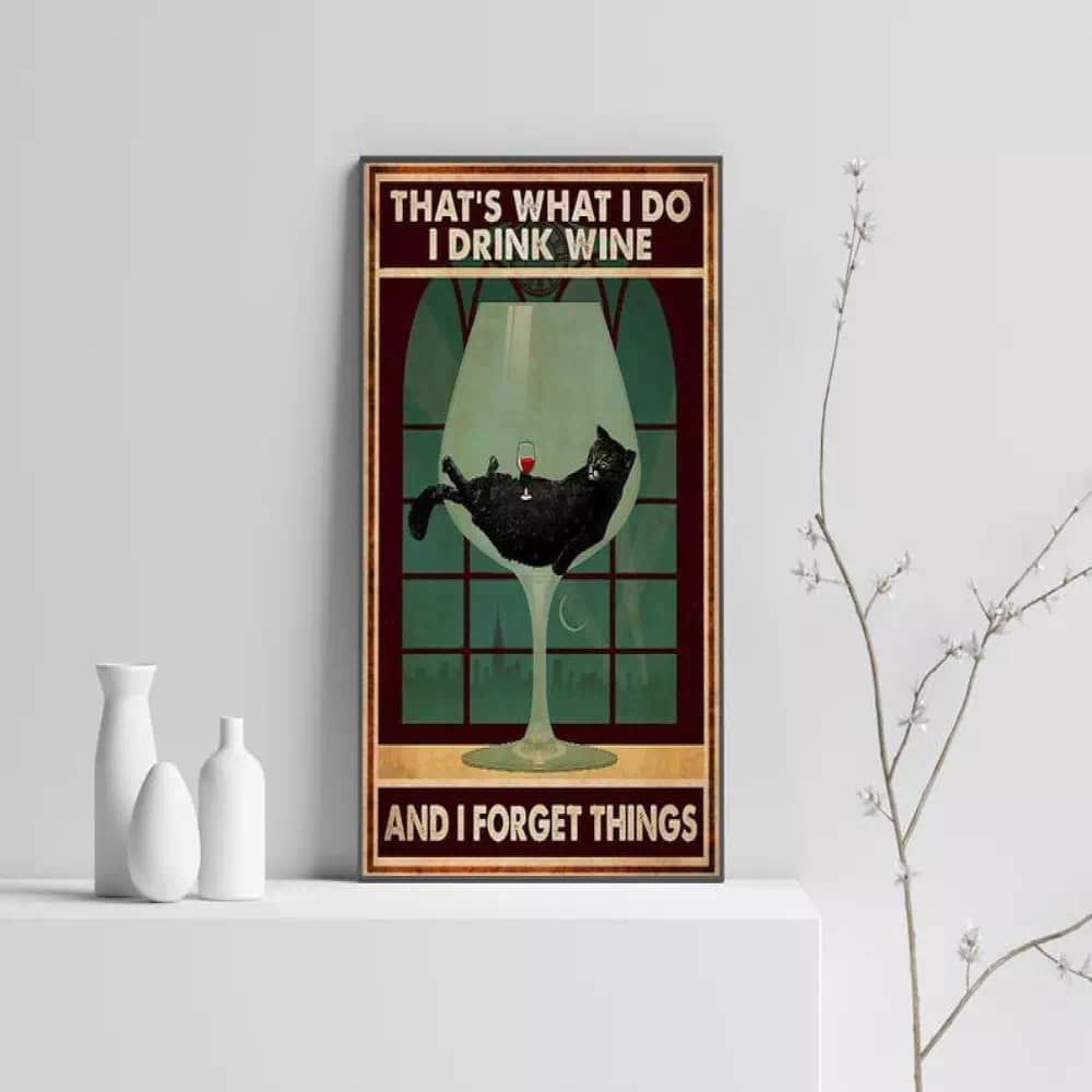 That's What I Do Drink Wine And Forget Things Canvas Wall Art Black Cat Drinking Print Poster
