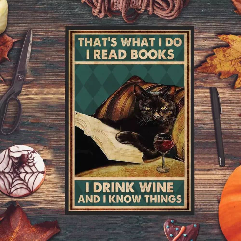 That's What I Do Read Books Drink Wine And Know Things Black Cat Reading Bookable Wall Poster