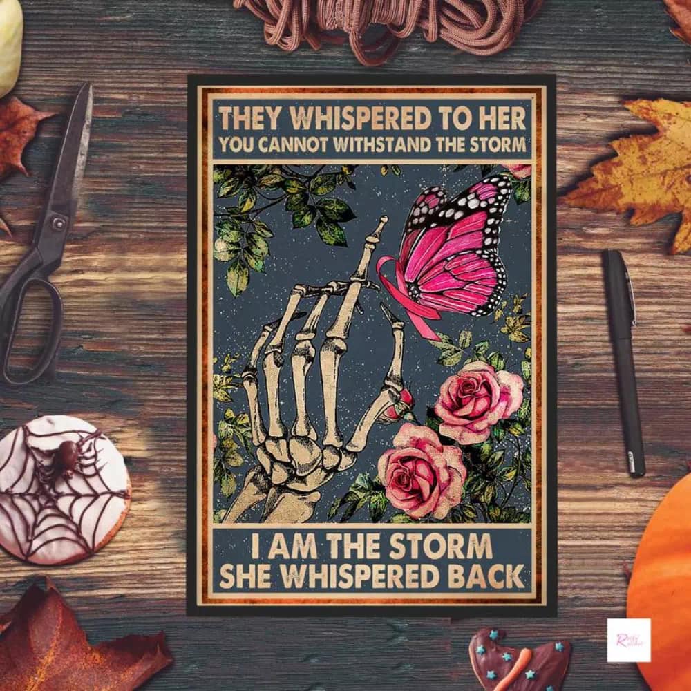 They Whispered To Her You Cannot Withstand The Storm I Am She Back Skeleton Couple Print Poster
