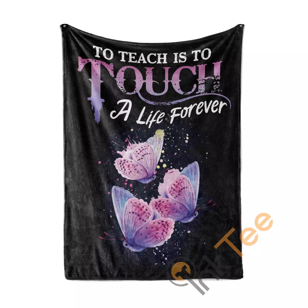 To Teach Is To Touch A Life Forever N37 Fleece Blanket
