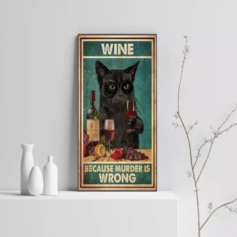 Wine Because Murder Is Wrong Black Cat Printable Art Red Artwork Poster