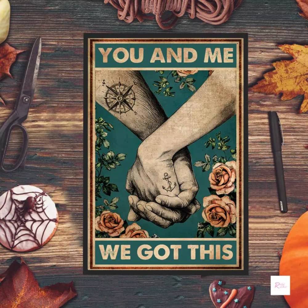 You And Me We Got This Vintage Retro Style Anniversary Gift Wall Decor Best Ever N04 Poster