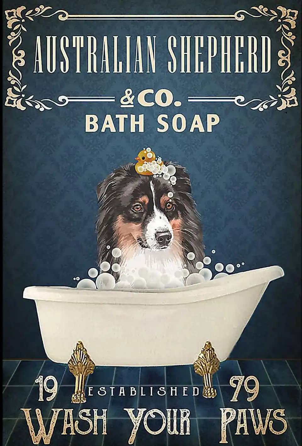 Australian Shepherd Co Bath Soap Wash Your Paws Poster