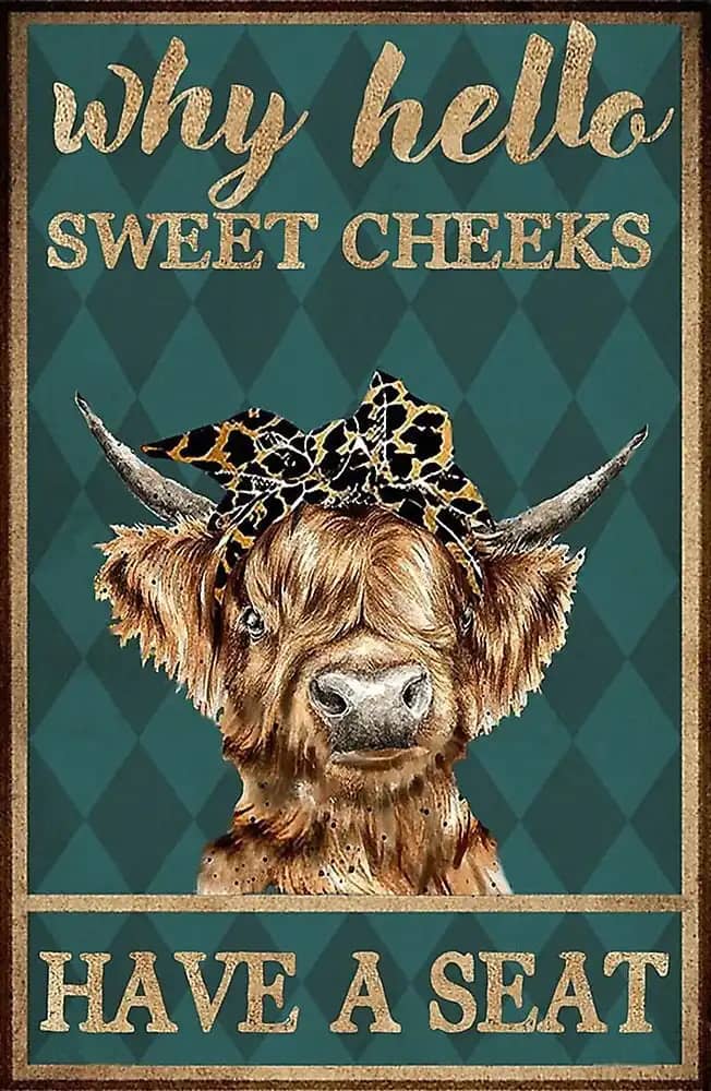 Cow Golden Why Hello Sweet Cheeks Poster