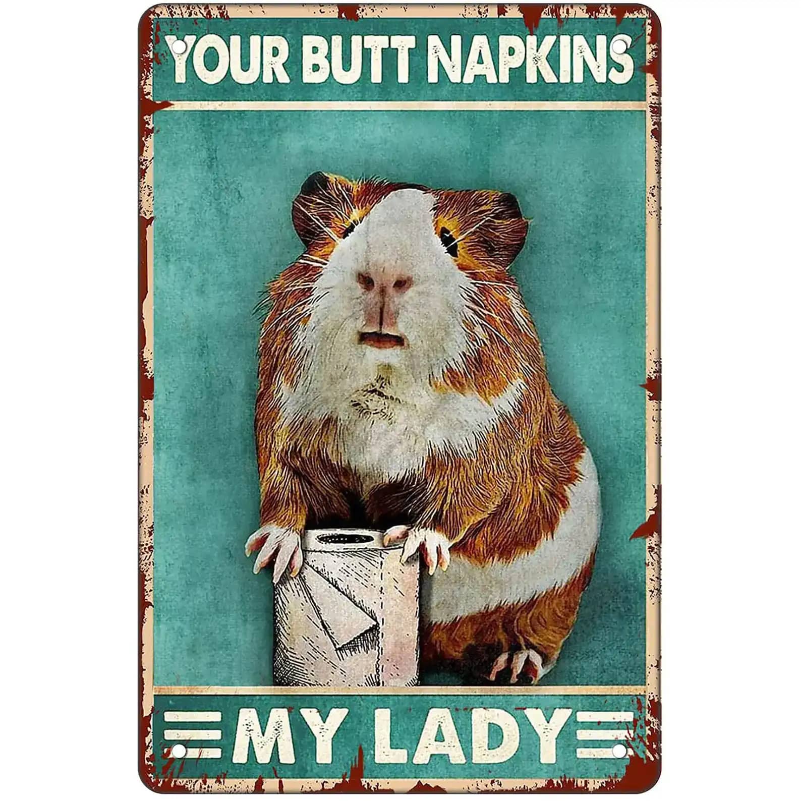 Custom Your Butt Napkins My Lord Vintage Guinea Pig Metal Sign