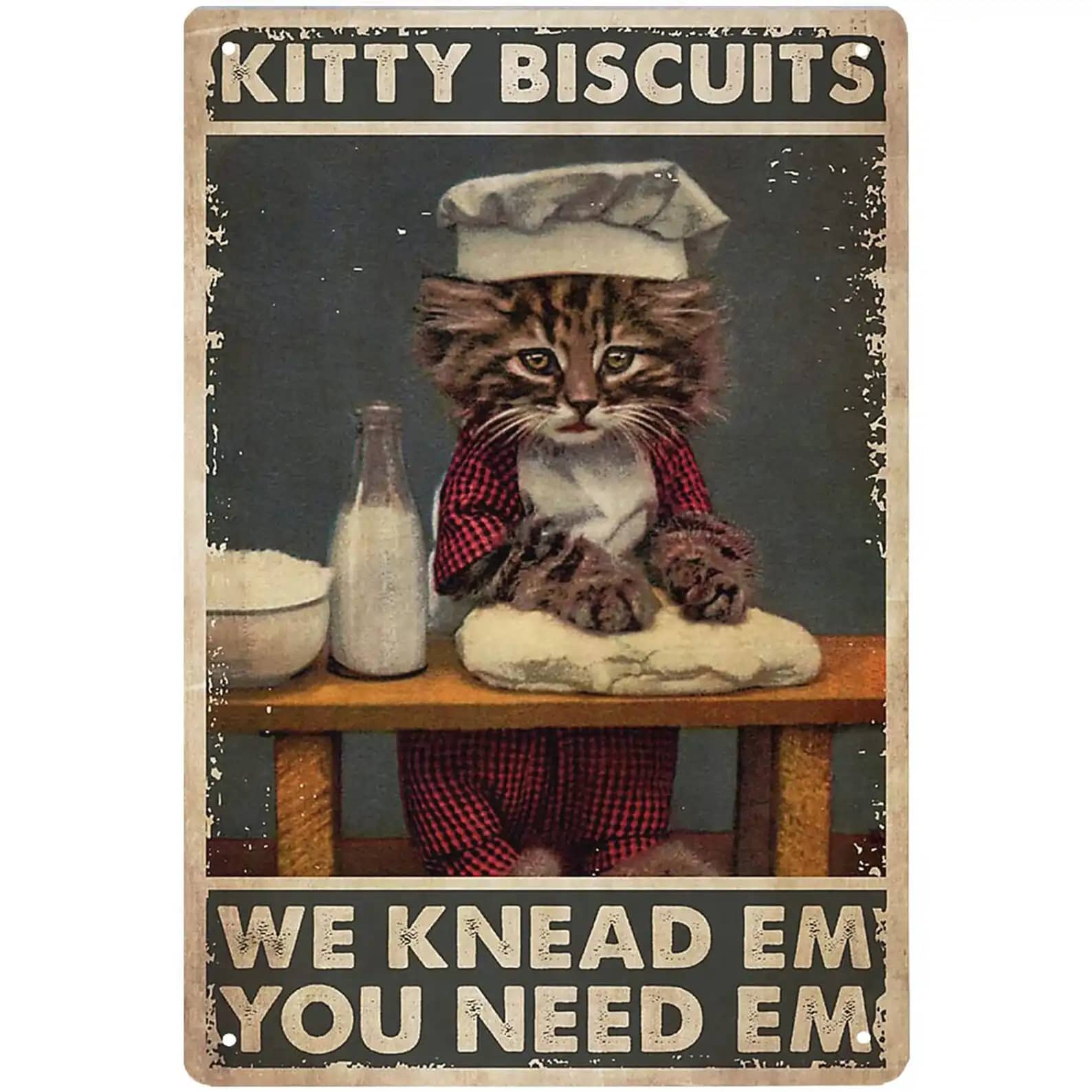 Cute Cat Kitty Biscuits We Knead Em You Need Em Retro Wall Decoration Metal Sign