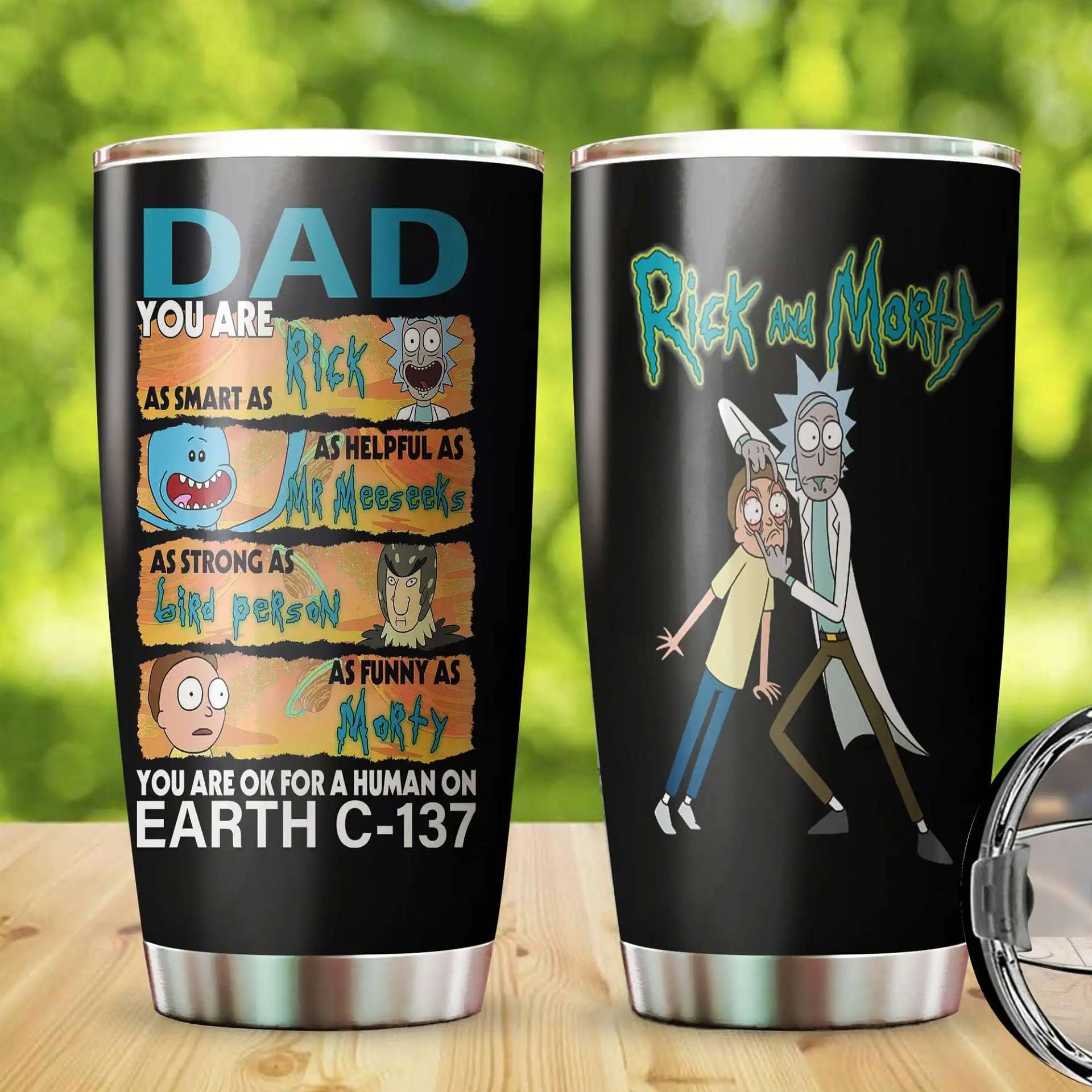 Dad Rick And Morty You Are Gift Stainless Steel Tumbler