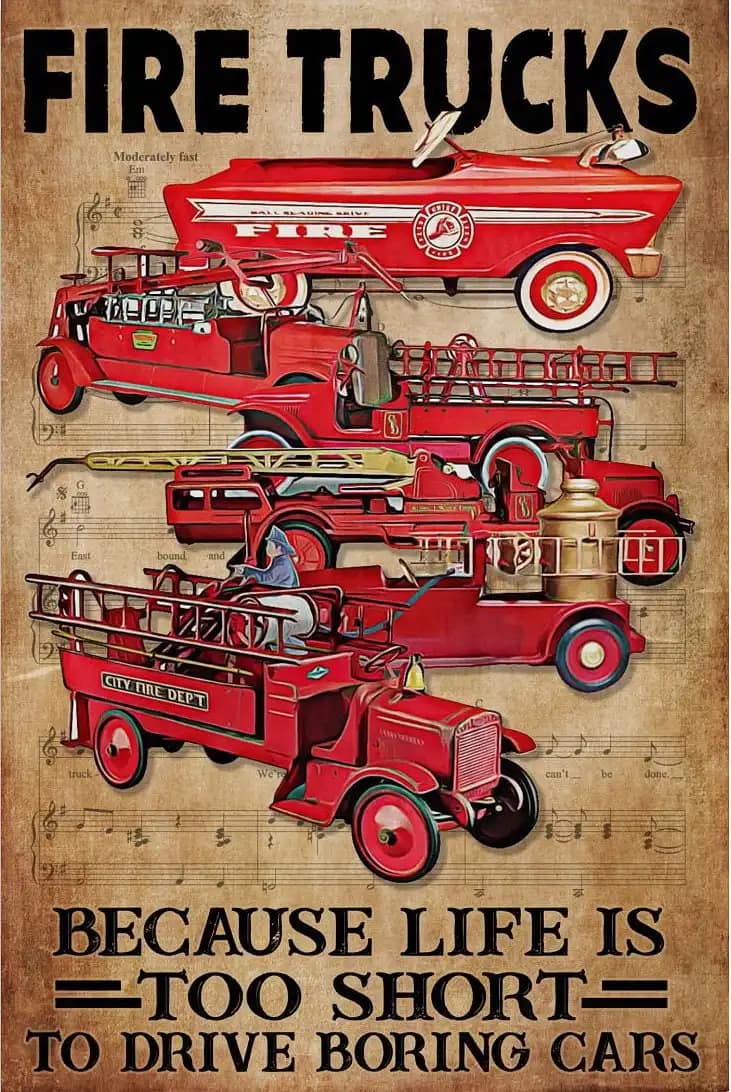 Fire Trucks Because Life Is Too Short To Drive Boring Cars Poster