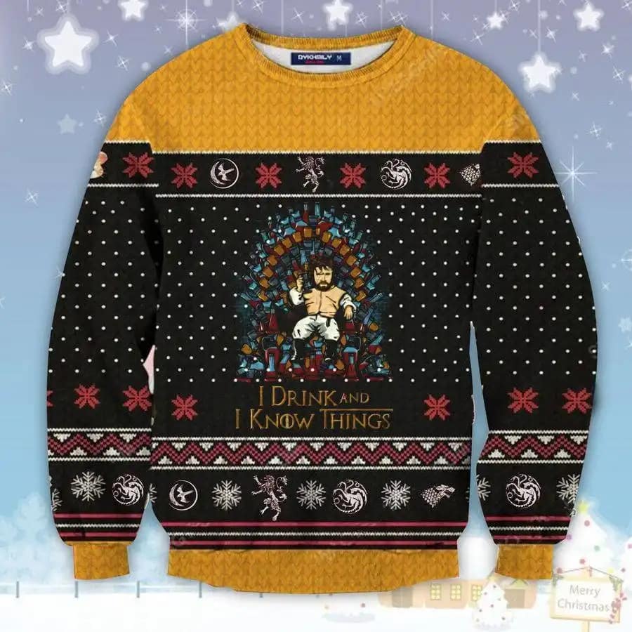 Funny Christmas I Drink And Know Things Ugly Sweater