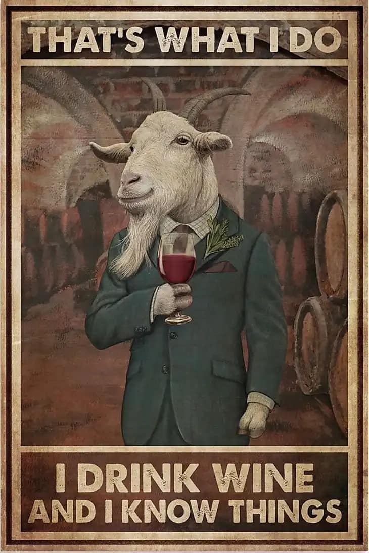 Goat Drink Wine Know Things Poster