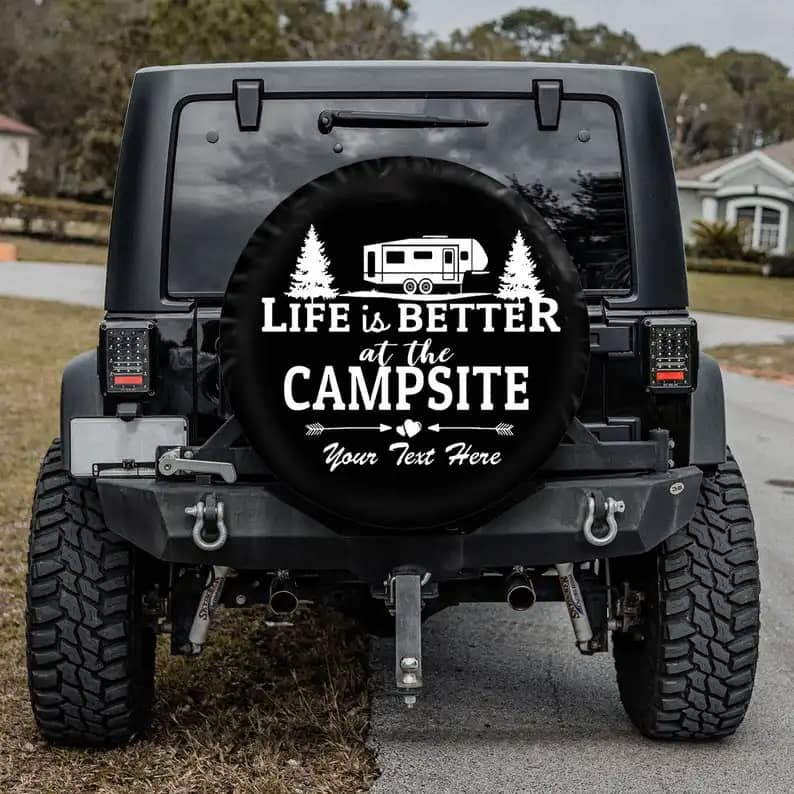 Life Is Better With Camping Tire Cover