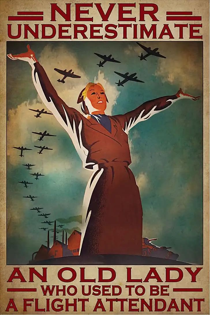 Never Underestimate An Old Lady Who Used To Be A Flight Attendant Gift For Family Friend Poster