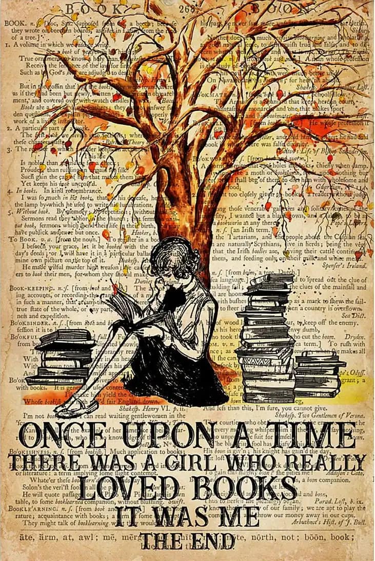 Once Upon A Time There Was Girl Who Really Loved Books It Me Lover Poster