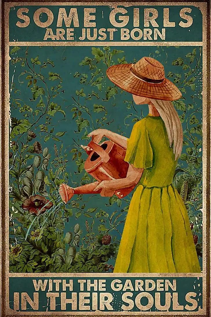 Some Girls Are Just Born With Plants In Their Souls Garden The Poster