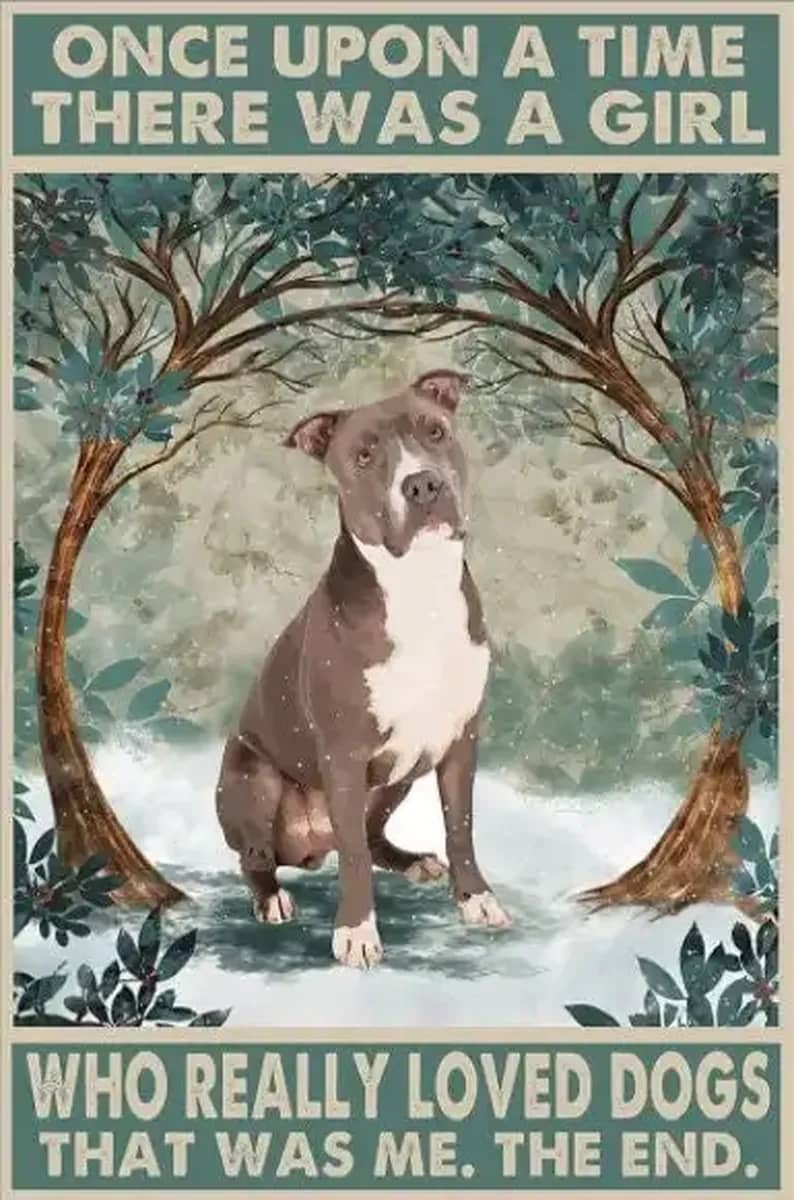 Staffordshire Terrier Once Upon A Time There Was Girl Who Really Loved Dog Poster