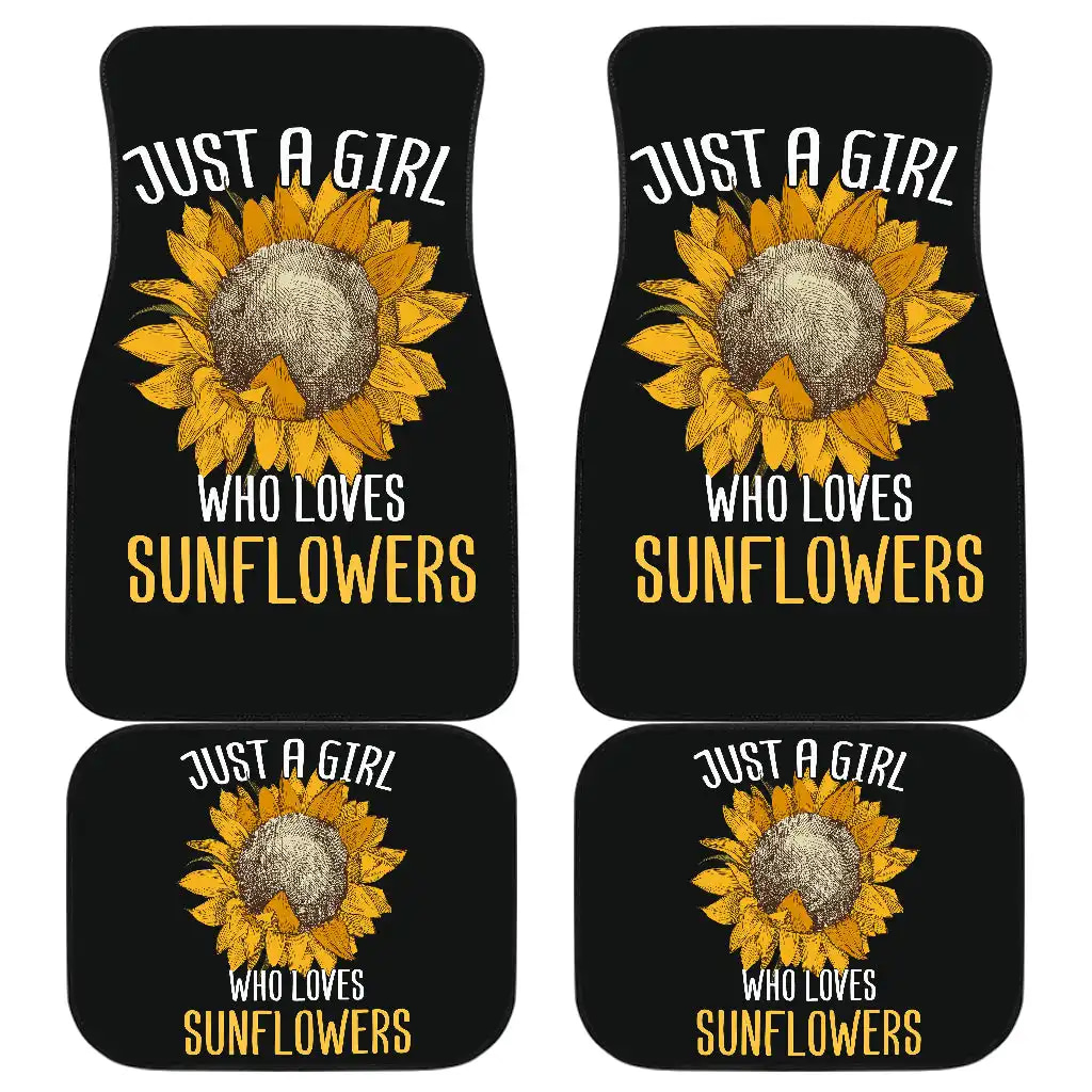 Sunflowers Just A Girl Who Loves Sunflowers Front And Back Car Floor Mats
