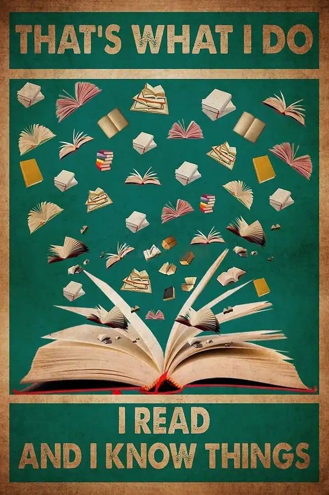 That'S What I Do Read And Know Things Lover Book Poster