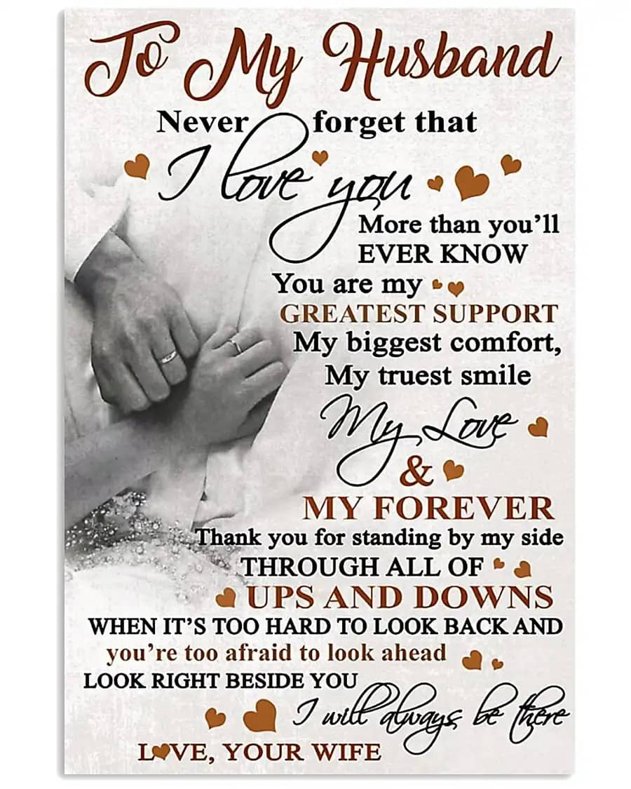 To My Husband Never Forget That I Love You More Than You'Ll Ever Know Love Your Wife Poster