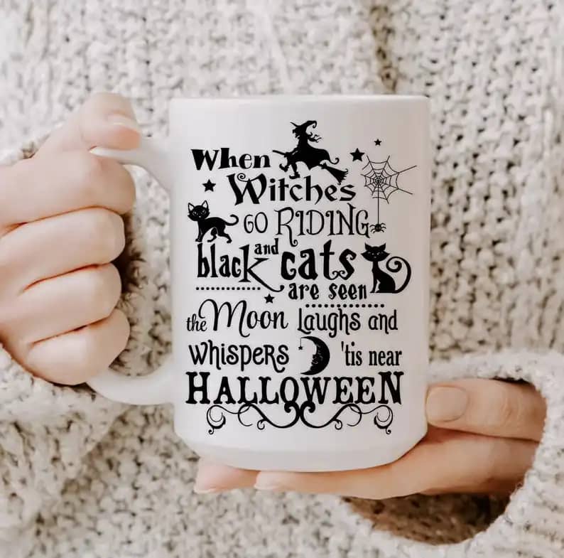 When Witches Go Riding Halloween Gift Idea Mug