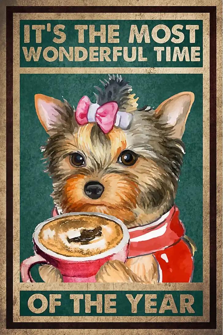 Yorkshire Terrier It'S The Most Wonderful Time Of Year Poster