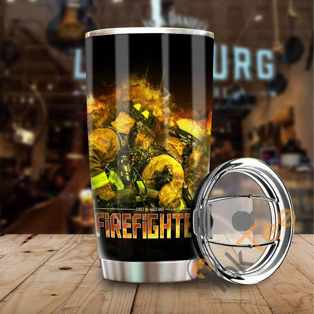 Firefighter ' First In Last Out Stainless Steel Tumbler