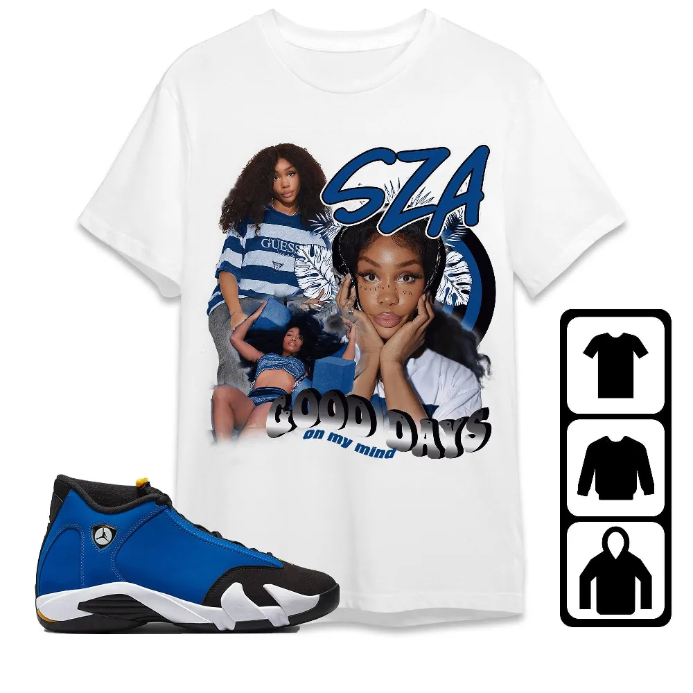 Inktee Store - Jordan 14 Laney Unisex T-Shirt - Sza Good Days - Sneaker Match Tees Image
